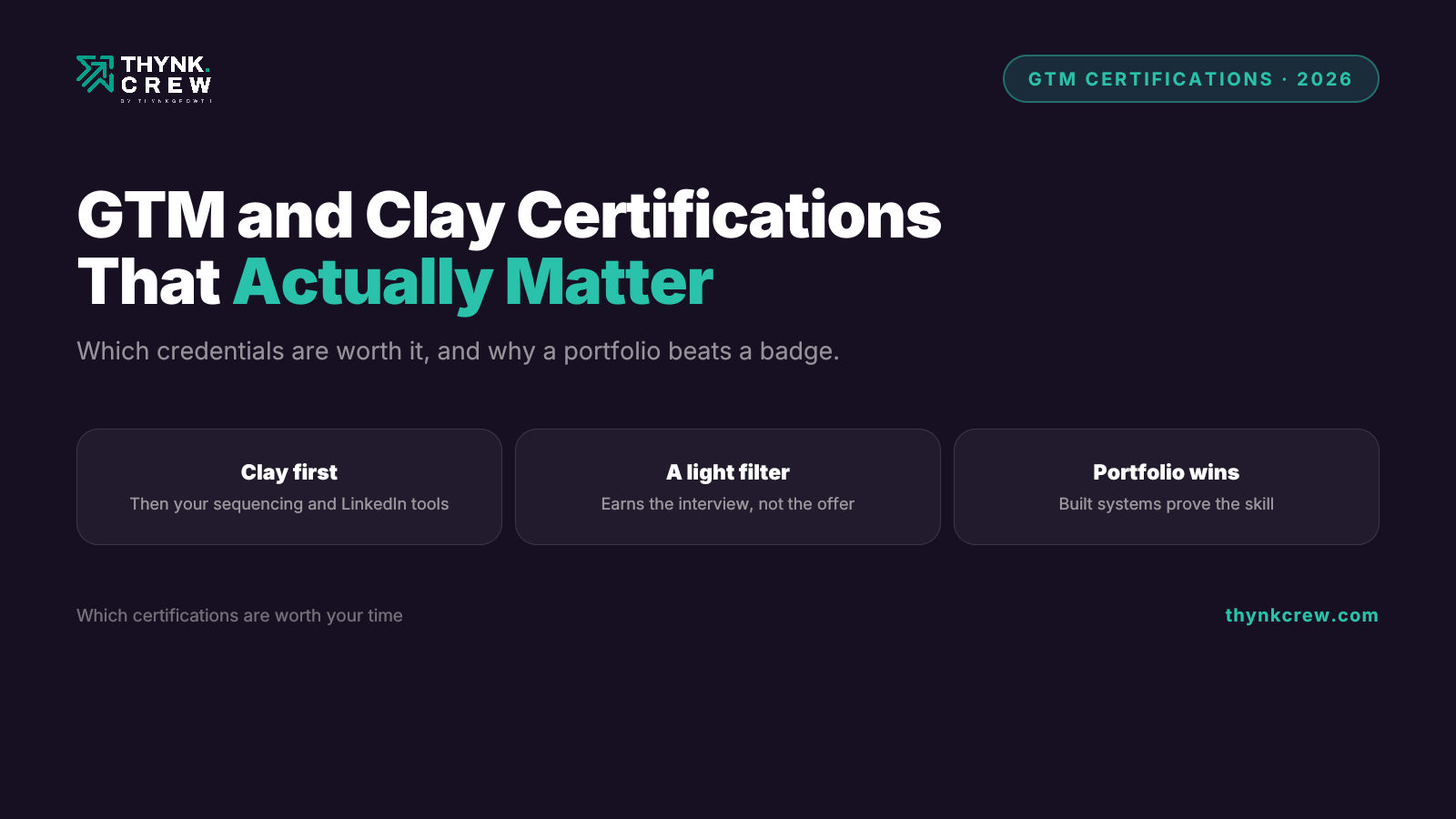 GTM Certifications That Matter in 2026: Is a Clay Certification Worth It?